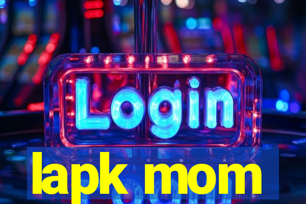 lapk mom